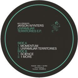 Mr G. presents JAYSON WYNTERS - Unfamiliar Territories EP