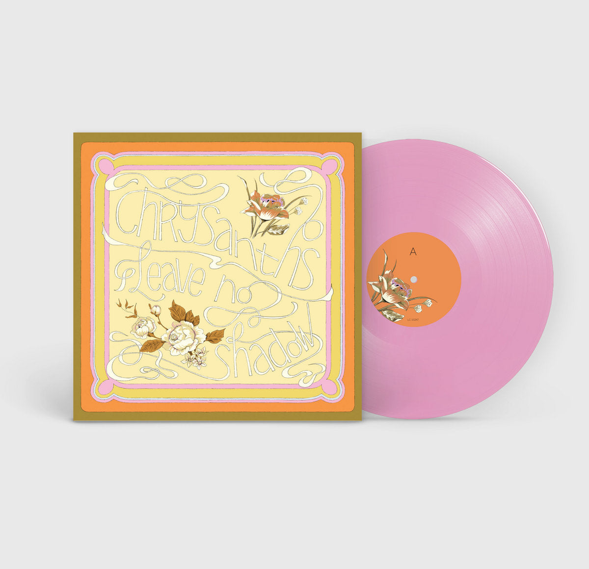 Chrysanths - Leave No Shadow [Rose Pink coloured vinyl]
