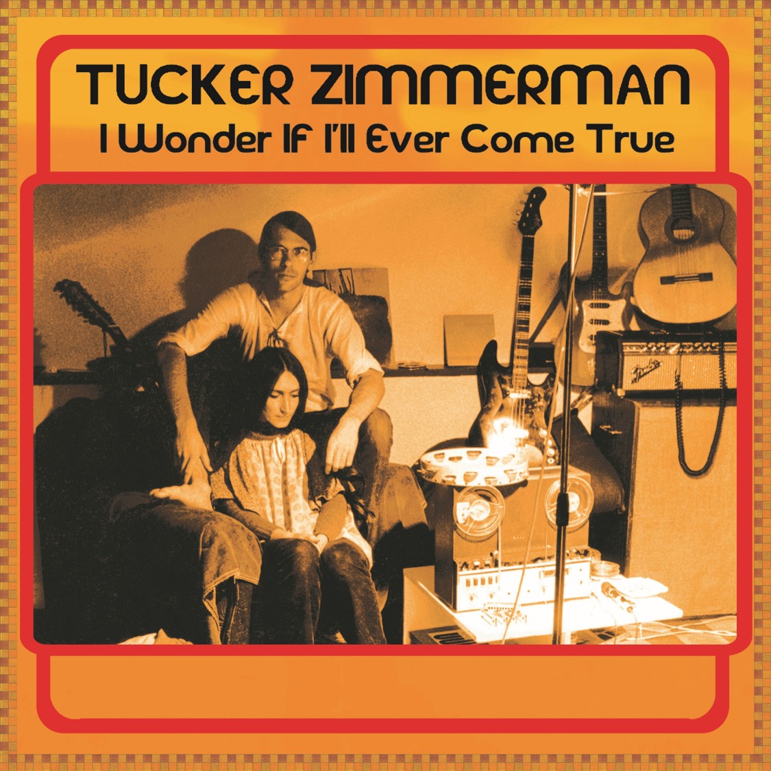 Tucker Zimmerman - I Wonder If I’ll Ever Come True [Orange Vinyl]