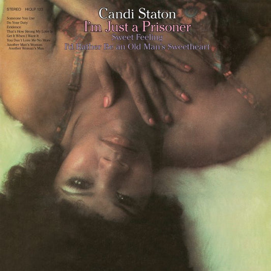 CANDI STATON - I'm Just A Prisoner