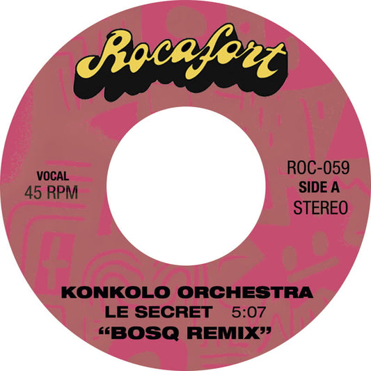 Konkolo Orchestra & Bosq - Le Secret (Bosq Remix) / Le Secret [Bosq Remix Instrumental] [7" Vinyl]