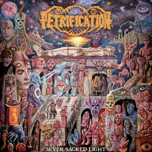 Petrification - Sever Sacred Light [CD]