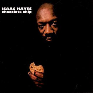 ISAAC HAYES - Chocolate Chip