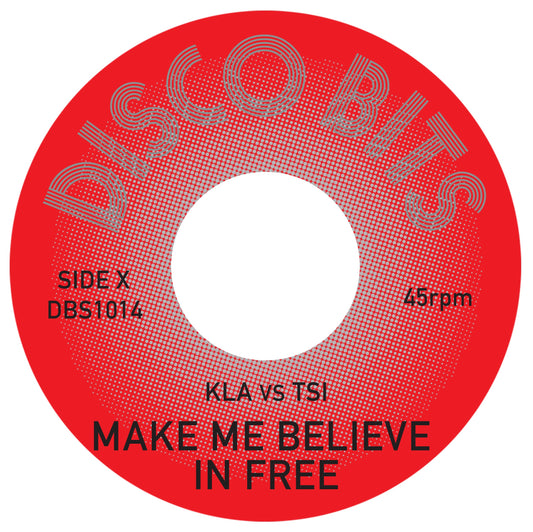 KLA vs TSI/THE CHOPPER - MAKE ME BELIEVE IN FREE/PEOPLE ON HOLD [7" Vinyl]