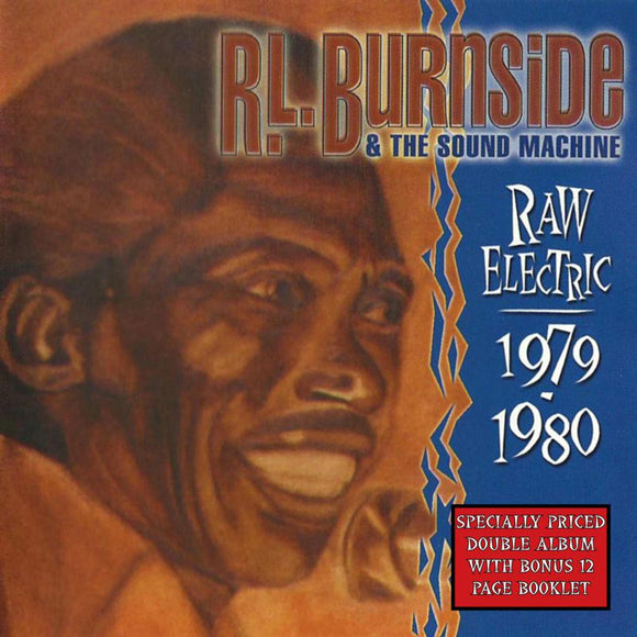 R.L. Burnside & The Sound Machine - Raw Electric: 1979-1980 [2LP]