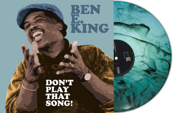 BEN E. KING - Don't Play That Song! (Turquoise Marble Vinyl)