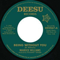 MAURICE WILLIAMS - BEING WITHOUT YOU / RETURN [7" Vinyl]
