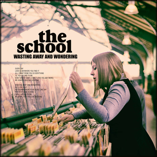 THE SCHOOL - WASTING AWAY AND WONDERING [LP]