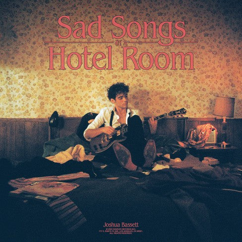 Joshua Bassett - Sad Songs In A Hotel Room [Ltd 140g Clear Vinyl]