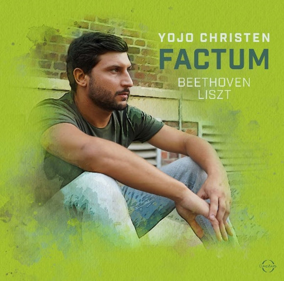 Yojo Christen - FACTUM - Yojo Christen plays Beethoven & Liszt [CD]