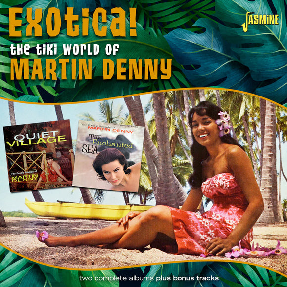 Martin Denny - The Tiki World of Martin Denny Exotica! [CD]