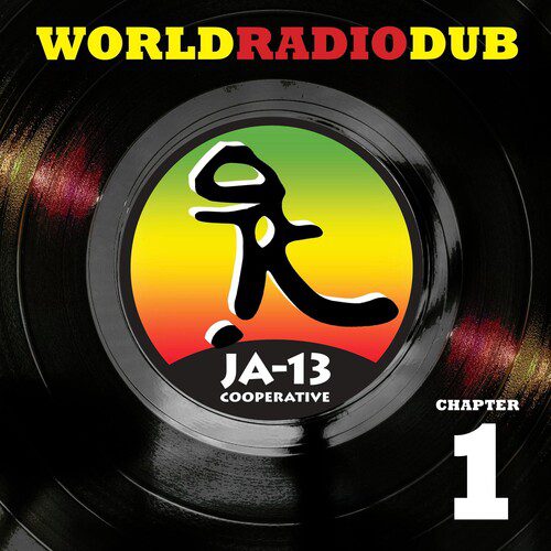 JA13 - World Radio Dub Chapter One [2x12" Vinyl]