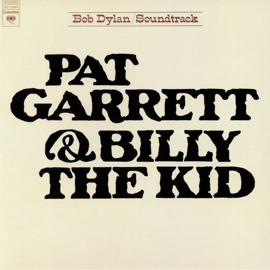 BOB DYLAN - Pat Garrett & Billy The Kid