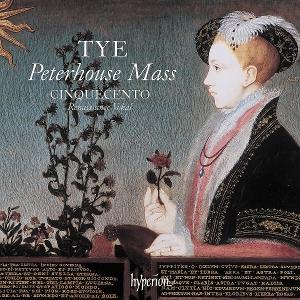 Cinquecento - Tye: The Peterhouse Mass & Other Works [CD]
