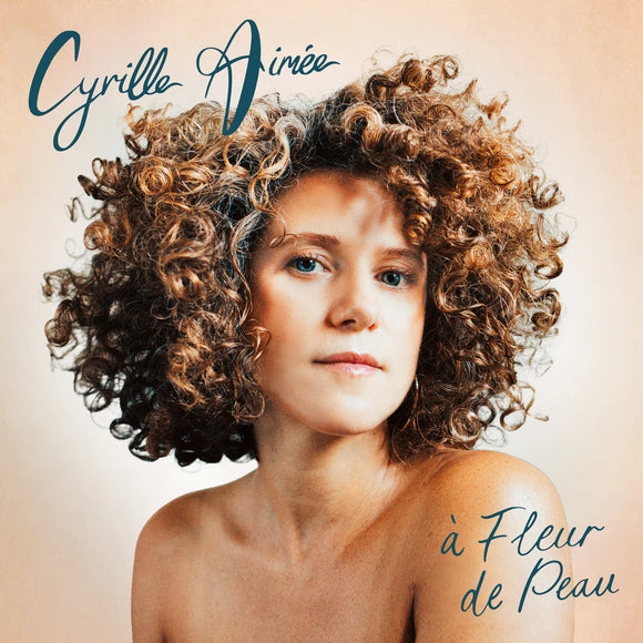 Cyrille Aimee - a Fleur de Peau [Turquoise Coloured Vinyl]