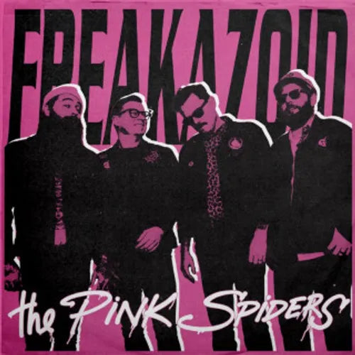 The Pink Spiders - Freakazoid