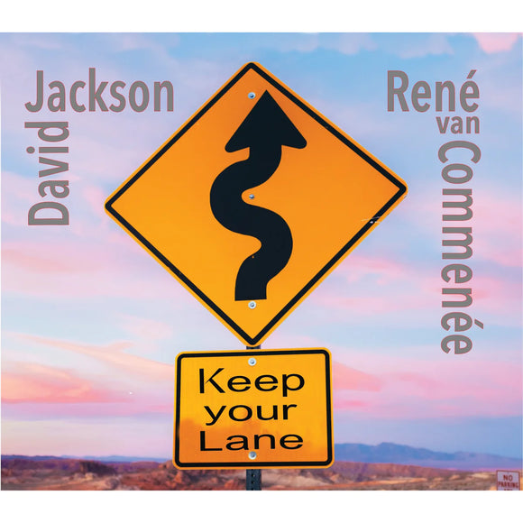 David Jackson & Rene Van Commenee - Keep Your Lane [CD]