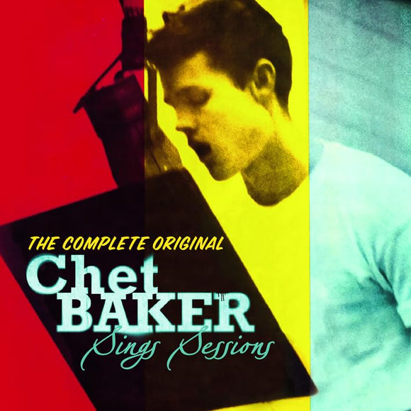 CHET BAKER	- The complete original Chet Baker sings sessions [CD]
