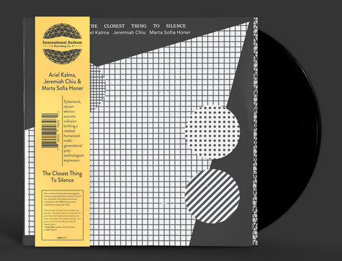 Ariel Kalma, Jeremiah Chiu & Marta Sofia Honer - The Closest Thing To Silence [Black Vinyl]