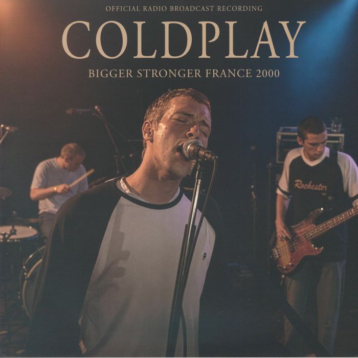 COLDPLAY - Bigger Stronger France 2000