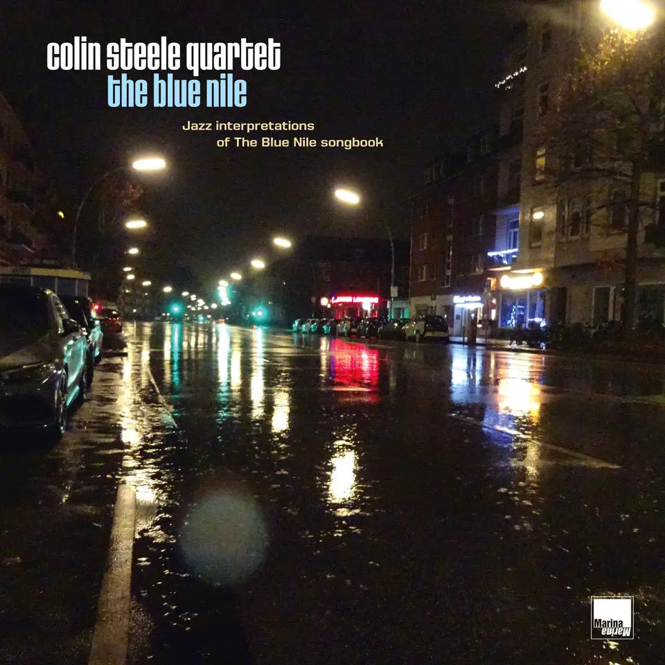 Colin Steele Quartet - The Blue Nile : Jazz Interpretations Of The Blue Nile Songbook [CD]