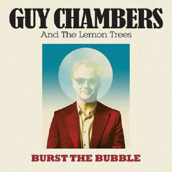 Guy Chambers & The Lemon Trees - Burst The Bubble [CD]