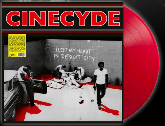 CINECYDE - I Left My Heart In Detroit City (Red Vinyl)