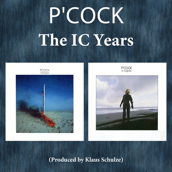 P'Cock - The IC Years (The Prophet & In 'cognito) [CD]