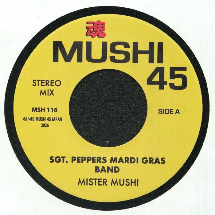 MISTER MUSHI - Sgt Peppers Mardi Gras Band [7" Vinyl]