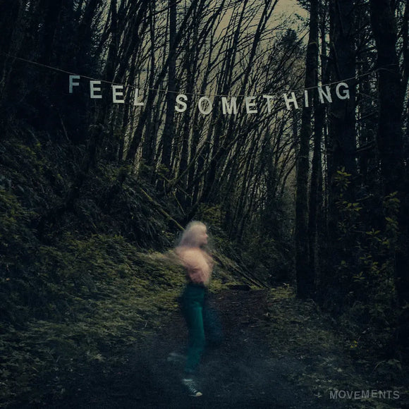 Movements - Feel Something [Black LP]