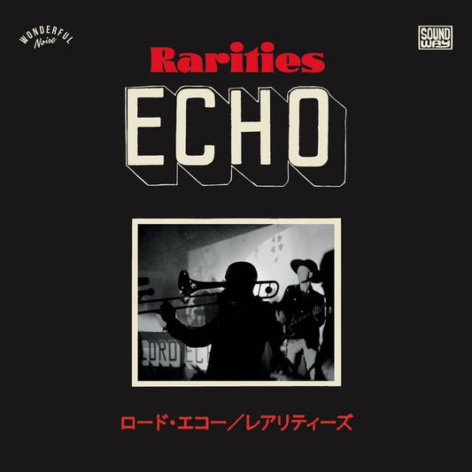 LORD ECHO - RARITIES 2010-2020: JAPANESE TOUR SINGLES