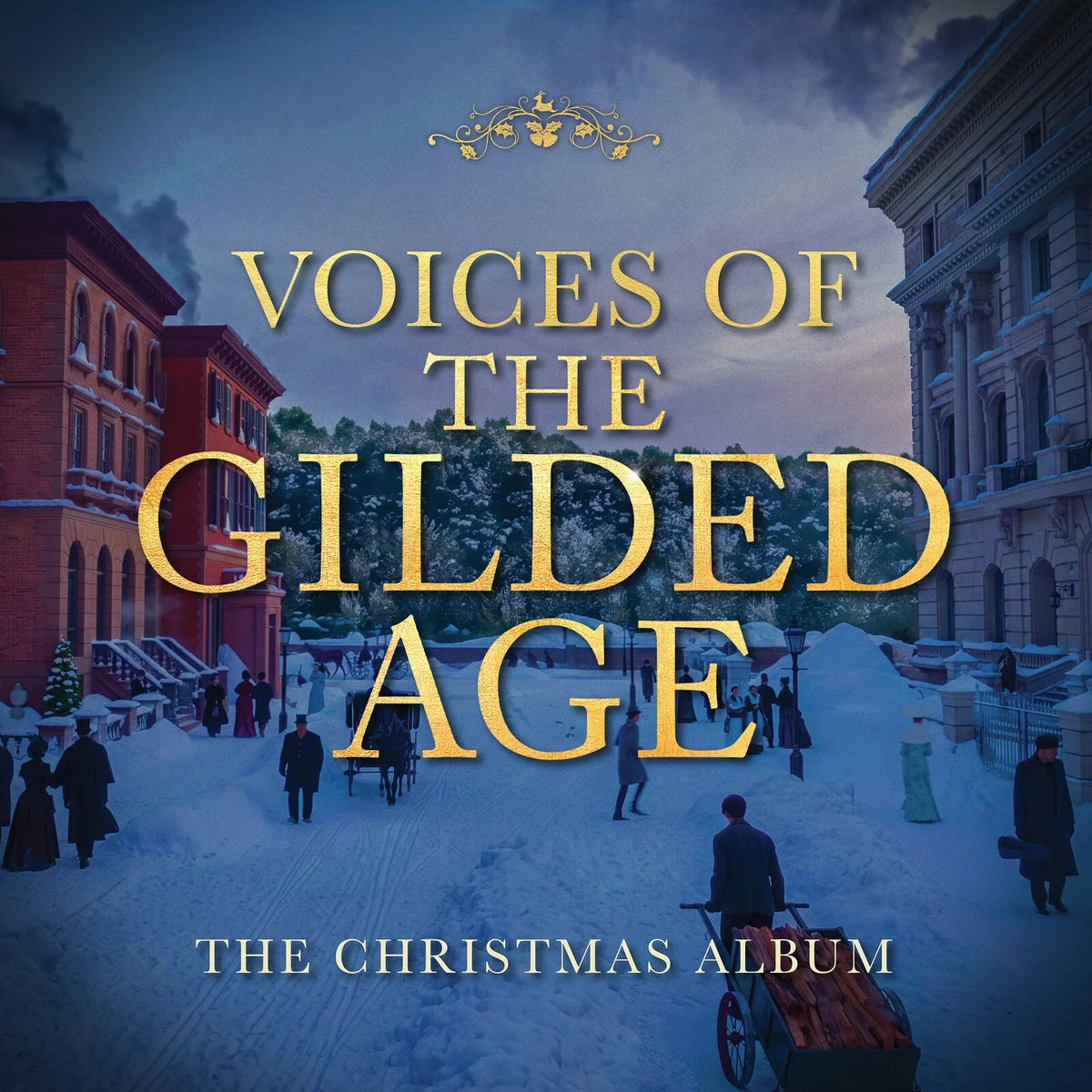 Cast of The Gilded Age - Voices of The Gilded Age: The Christmas Album [Gold Vinyl]
