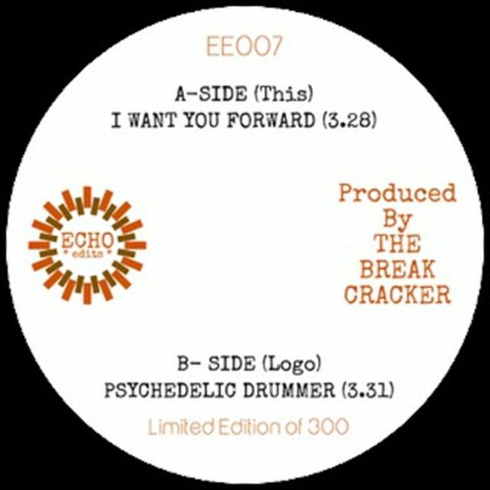 The BREAK CRACKER - I Want You Forward [7" Vinyl]
