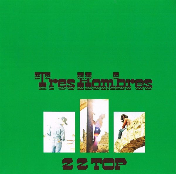ZZ TOP - TRES HOMBRES