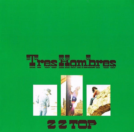 ZZ TOP - TRES HOMBRES