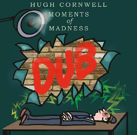 Hugh Cornwell - Moments Of Madness Dub (RSD 2023)