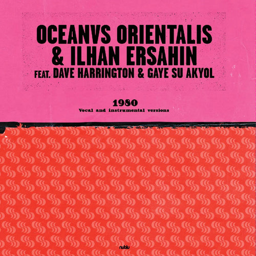 Oceanvs Orientalis & Ilhan Ersahin - 1980 [10" Vinyl]
