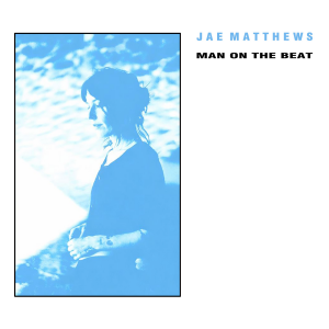 Jae Matthews - Man On The Beat [Blue Vinyl]