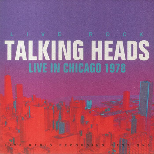 Talking Heads - Live In Chicago 1978 [2LP]