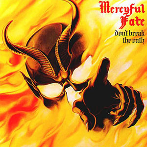 Mercyful Fate - Don't Break The Oath [CD]