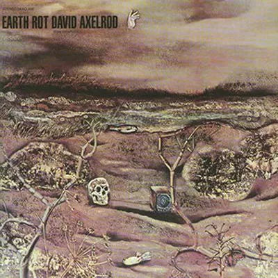 DAVID AXELROD - EARTH ROT [2LP]