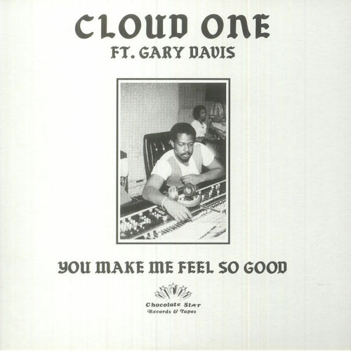 CLOUD ONE feat GARY DAVIS - You Make Me Feel So Good (Knoe1 mixes) [7" Vinyl]