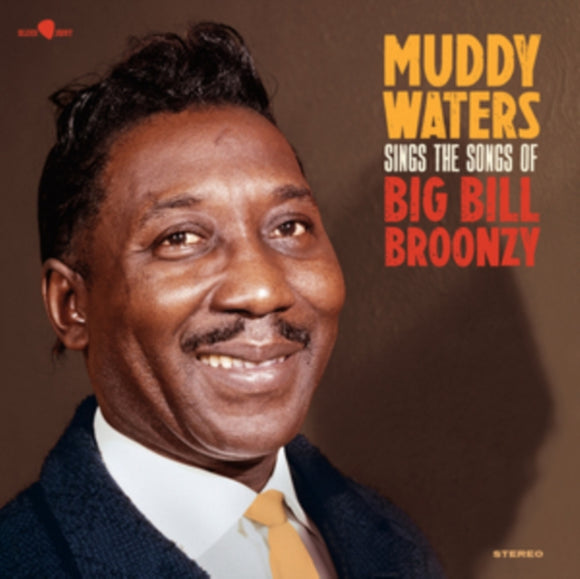 MUDDY WATERS - … SINGS BIG BILL