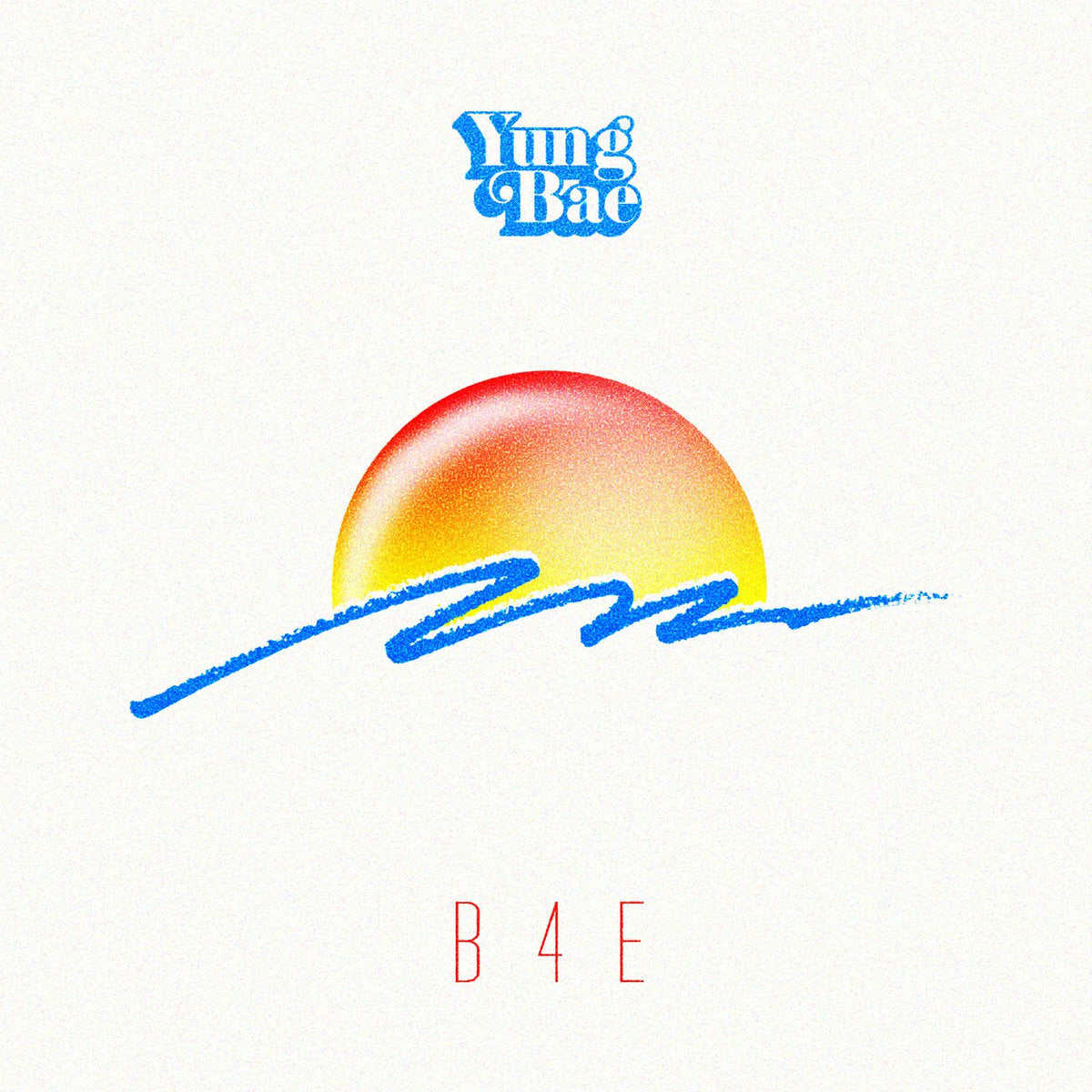 Yung Bae - B4E