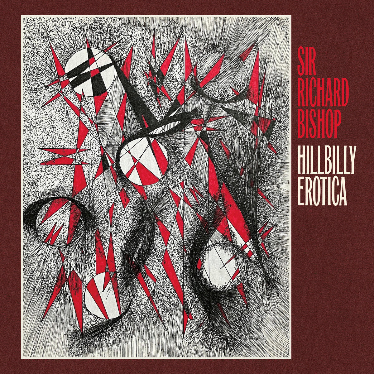 Sir Richard Bishop - Hillbilly Erotica [CD]