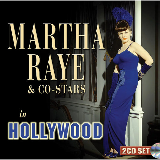 Martha Raye - Martha Raye & Co-Stars in Hollywood [2CD set]