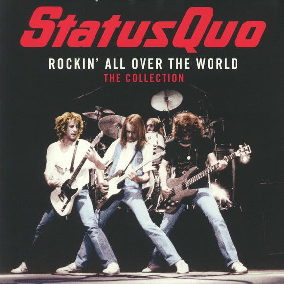 Status Quo - Rockin All Over The World  /  The Collection