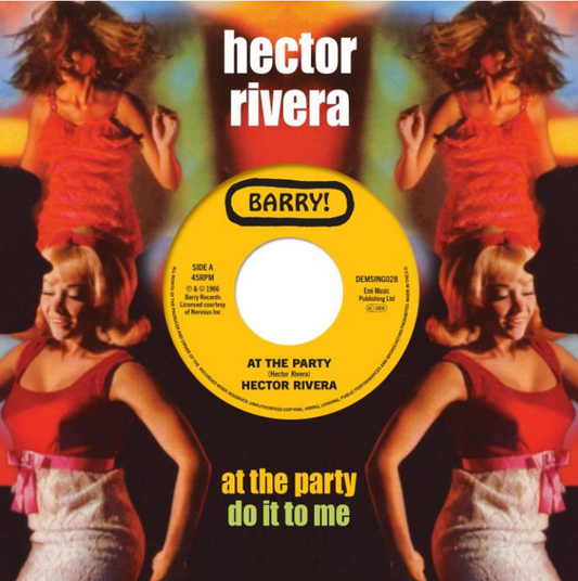 Hector Rivera - At The Party / Do It To Me [7" Vinyl]