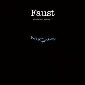 Faust - Momentaufnahme IV [LP]