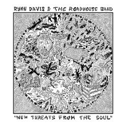 Ryan Davis & the Roadhouse Band - New Threats From the Soul [White Vinyl]